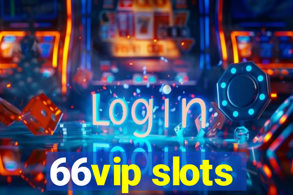 66vip slots